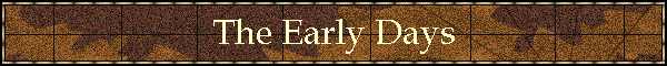 The Early Days