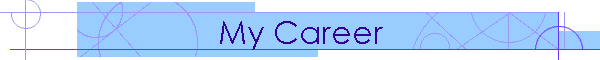 My Career
