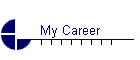 My Career